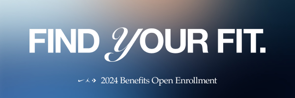 Find Your Fit.  2024 Benefits Open Enrollment.